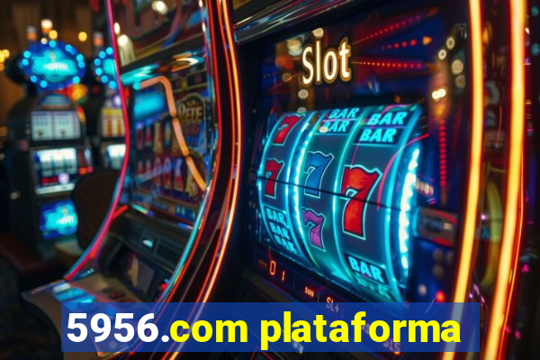 5956.com plataforma